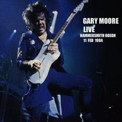 Gary Moore : Live Hammersmith Odeon 11 Feb 1984